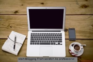 Start+Blogging+From+sratch